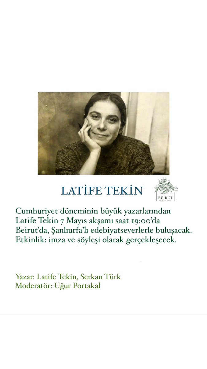 beirutoffical's tweet photo. Latife Tekin
7 Mayıs saat 19:00 
Şanlıurfa 📚♥️ https://t.co/V8QpCZpHjt