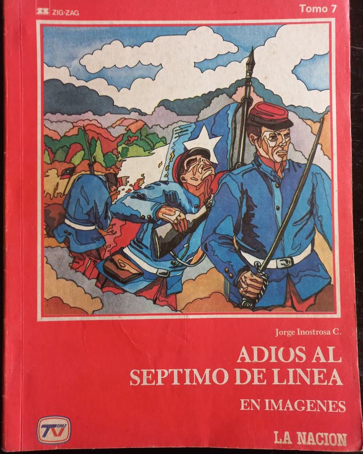 FcoDarmendrail's tweet image. Adiós al Séptimo de Línea. Un clásico de las novelas épicas nacionales. Escrita por el iquiqueño Jorge Inostrosa Cuevas en 1955 se ha transformado en uno de los best-sellers de la historia literaria del país #DiadelLibro2023