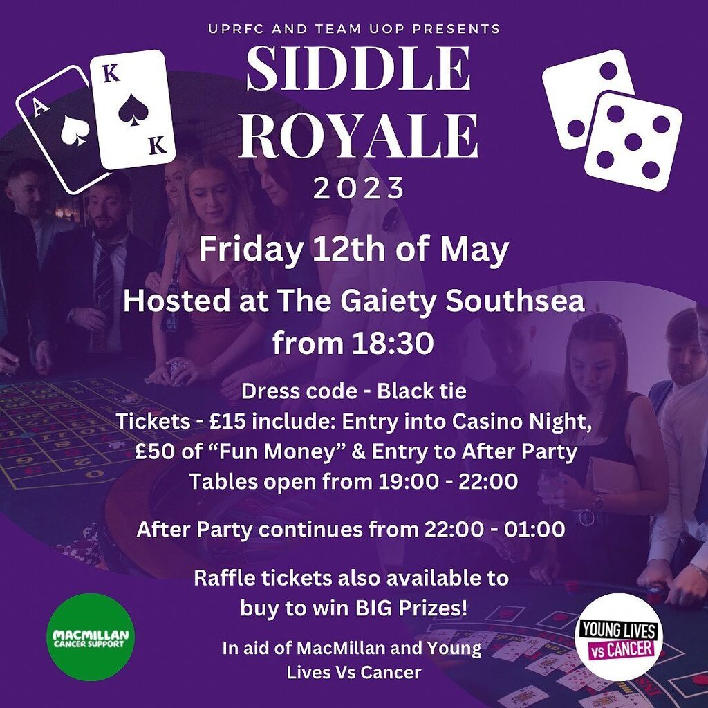 ♣️SIDDLE ROYALE IS BACK AND BIGGER THAN EVER!♠️

That's right Siddle Royale, UPRFC's Charity Casino Night, is returning once again in support of MacMillan and Young Lives vs Cancer, for the first time at The Gaiety Southsea!

Shine your shoes, find a bag… instagr.am/p/CrY6VkkIWZs/