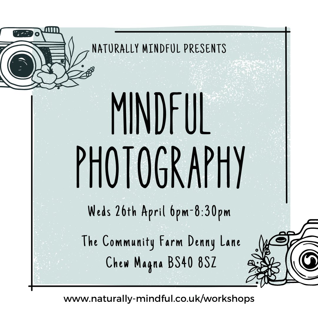 mindfullykim's tweet image. MINDFUL PHOTOGRAPHY WORKSHOP
Don't miss out on this transformative experience - limited spots available! Hot drink &amp;amp; snack provided.

📸🌿 Sign up now: naturally-mindful.co.uk/workshops/mind… 
#chewvalley #bristol #somerset #northsomerset