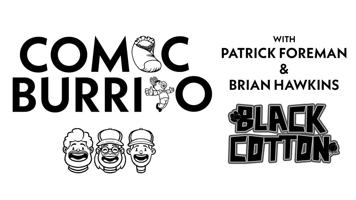 I’m Todd (@toddnreed) on Twitter photo Talking with 2 of my favorite people tonight, <a href="/PatrickDForeman/">Patrick Foreman</a> & <a href="/BrianLHawkins/">Brian Hawkins</a>! They will be on to talk Black Cotton Volume 2!
Join me, <a href="/TheComicBurrito/">Comic Burrito</a>, <a href="/ColeComicClaims/">Cole's Comics</a>, tonight at 9EST at comicburrito.com! Talking with 2 of my favorite people tonight, <a href="/PatrickDForeman/">Patrick Foreman</a> & <a href="/BrianLHawkins/">Brian Hawkins</a>! They will be on to talk Black Cotton Volume 2!
Join me, <a href="/TheComicBurrito/">Comic Burrito</a>, <a href="/ColeComicClaims/">Cole's Comics</a>, tonight at 9EST at comicburrito.com!