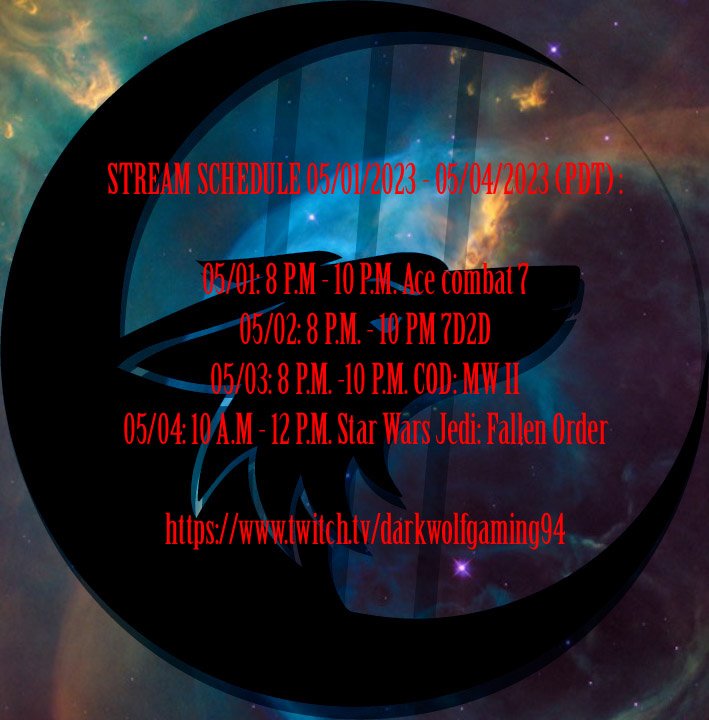 DWolfgaming94's tweet photo. New stream schedule for next week https://t.co/NBP8dyOMlM #pathtopartnership #twitch #darkwolfgaming94 #twitchstreamer #twitchaffiliate #twitchpathtopartnership #gamerguy https://t.co/c7qdGVFdK6