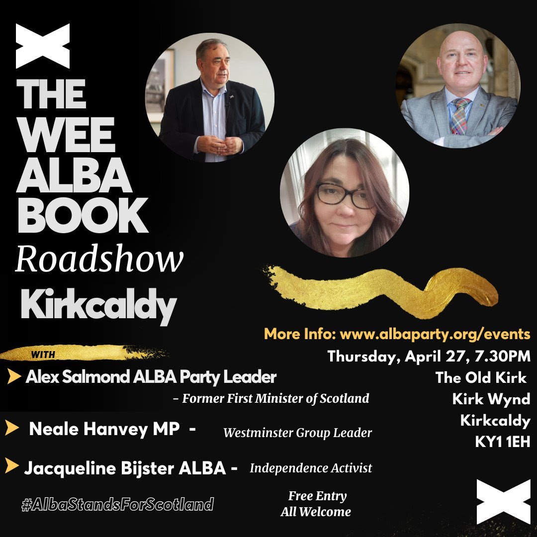 AlbaFife's tweet photo. This Thursday we welcome Alex Salmond to Kirkcaldy for the 54th event in the Wee Alba Book Tour. Everyone is welcome, so please share the news with your family and friends. Entry is free! Register here https://t.co/dUeq2VeLIa https://t.co/hHMP0uhQSv