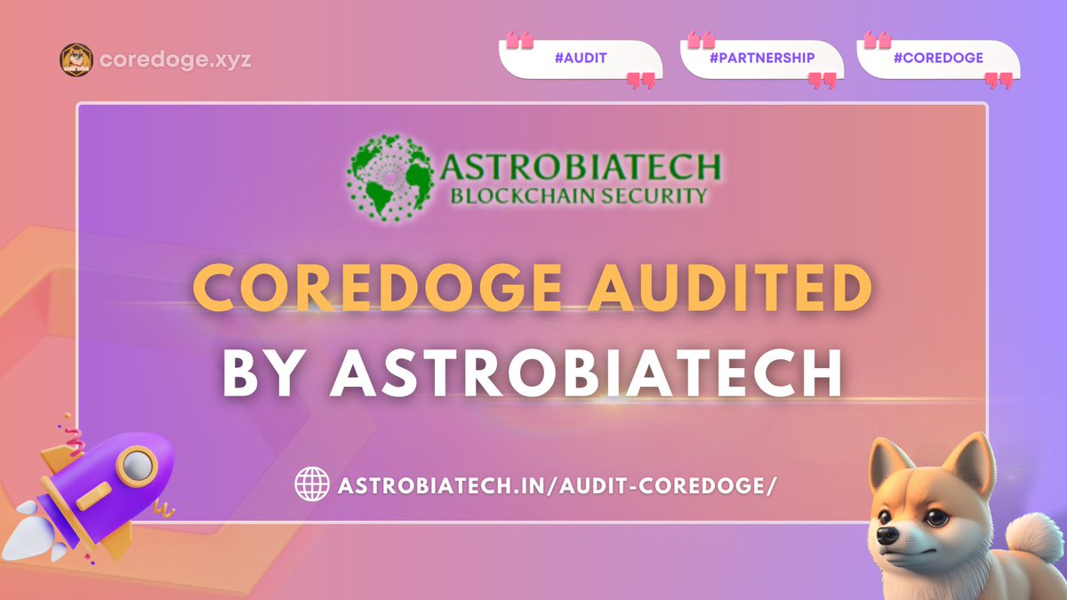 CoreDoge_xyz's tweet photo. 🎮COREDOGE IS #AUDITED BY ASTROBIATECH

We are thrilled to announce that CoreDoge has successfully completed its audit by @astrobiatech . 

🔥Certificate: https://t.co/YWhCUxOQMh

#CoreGaming $CDC #CoreDAO https://t.co/b76FEKtOyA