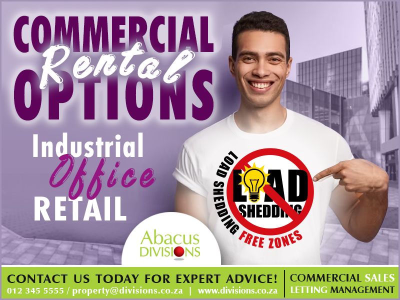 Commercial RENTAL Options in LOAD SHEDDING FEE ZONES!#ToLet

Abacus DIVISIONS
012 345 5555
property@divisions.co.za

#abacusdivisions #followthedot #loadshedding #loadsheddingfree #electricity #retailspace #officespace #warehousespace #Industrialspace #commercialproperty #broker