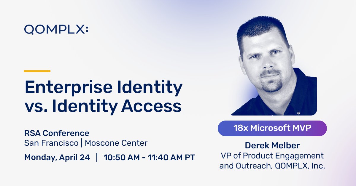 Heading to RSA on April 24th?  Learn all about "Enterprise Identity vs. Identity Access" from @DerekMelber 18x Microsoft MVP and <a href="/QOMPLX/">QOMPLX</a> at 10:50 AM at the Moscone Center.