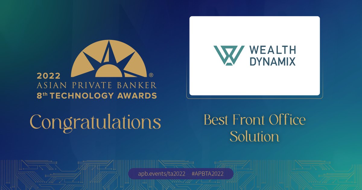 Congratulations to @Wealth_Dynamix for winning Best Front Office Solution at Asian Private Banker's 8th Technology Awards 2022. #APBTA2022 bit.ly/41GY2sd