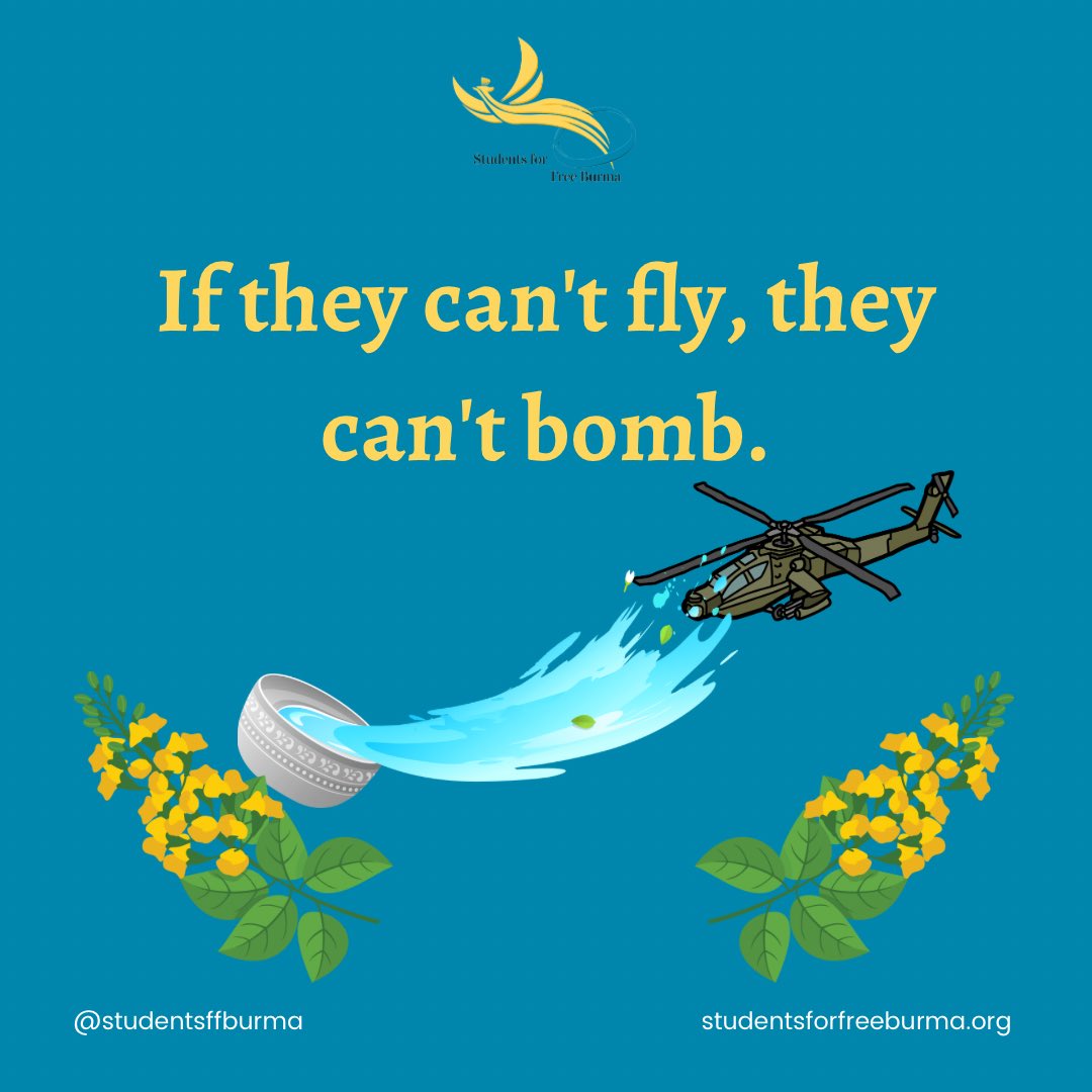 StudentsFFBurma's tweet photo. If they can’t fly, they can’t bomb. #Thingyan https://t.co/HXqDW345Kd