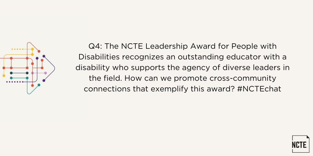 ncte's tweet photo. Q4: The NCTE Leadership Award for People with Disabilities recognizes an outstanding educator with a disability who supports the agency of diverse leaders in the field. How can we promote cross-community connections that exemplify this award? #NCTEchat https://t.co/N6ycWfehlJ