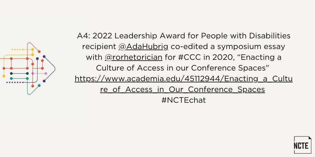ncte's tweet photo. A4: 2022 Leadership Award for People with Disabilities recipient @AdaHubrig co-edited a symposium essay with @rorhetorician for #CCC in 2020, “Enacting a Culture of Access in our Conference Spaces” 
https://t.co/0vKJJF3IMR #NCTEchat https://t.co/I89uvTSSOT