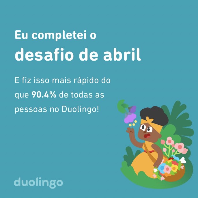 bibi_moliveira's tweet photo. Eu completei o desafio de abril mais rápido do que 90.4% de todas as pessoas no Duolingo! https://t.co/1mMxxaHwC9
