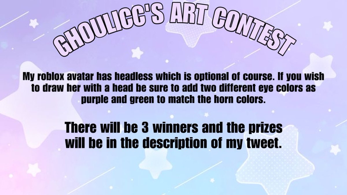 !Hosting my first roblox art contest!

Check photos for info.

PRIZES:
1st: 10k robux 
2nd: 5k robux
3rd: 1k robux

I will buy a gamepass or tshirt from the winners, with tax so you can have the exact amount

#GHOULICCAC2023
Ends on May 10th

#robloxart #roblox #artcontest