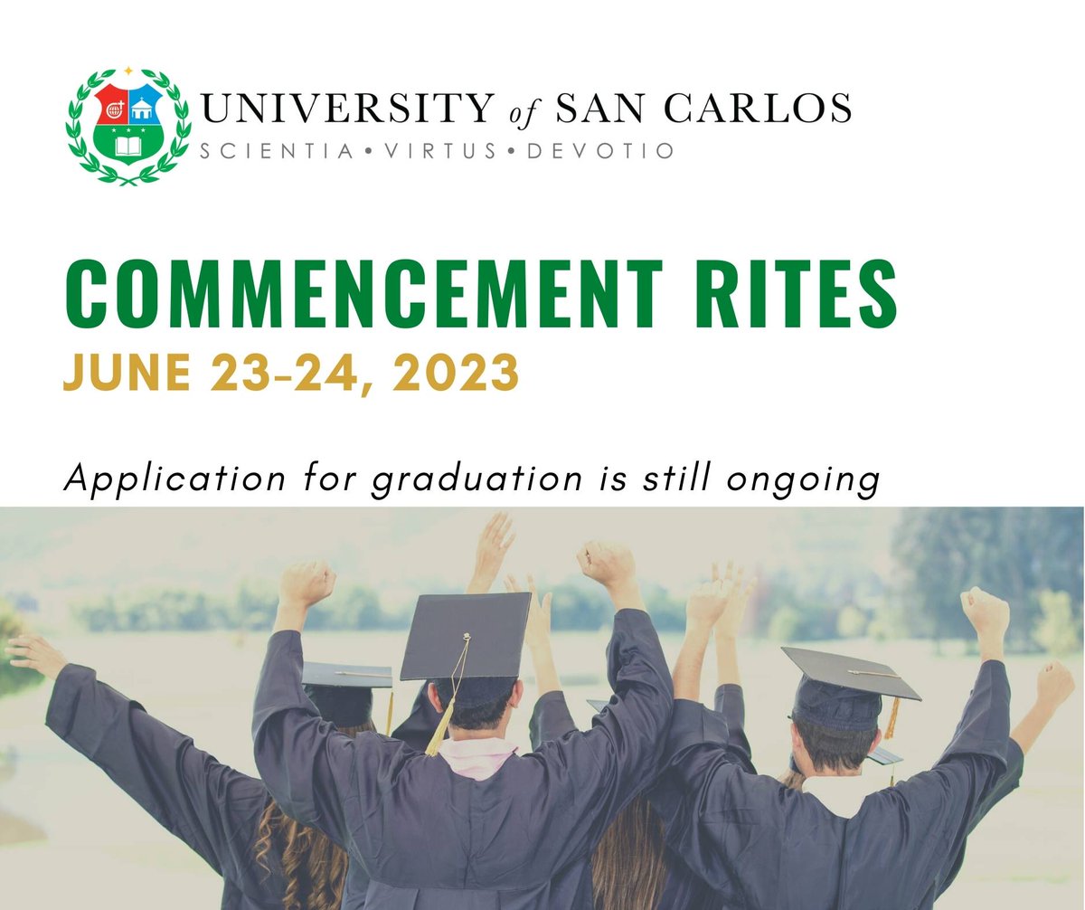 Heads up, graduating Carolinians! 
The 472nd Commencement Rites of the University of San Carlos will be on June 23-24, 2023. Application for graduation is still ongoing. For more information and assistance, please reach out to your respective departments. #EducationWithAMission