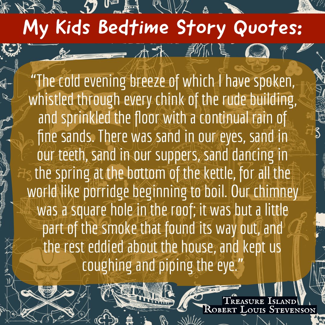 Do your characters have to put up with less than ideal accommodations in your story? Tonight's Bedtime Story Quote from Treasure Island.

#treasureisland #robertlouisstevenson #bedtimestories #bedtimereading #storytime #writingprompts #bookquote #quotedaily #writerscommunity