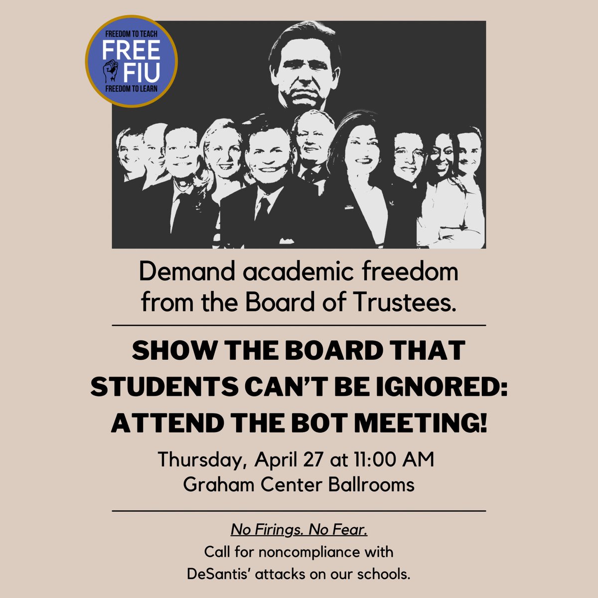 The struggle doesn't stop with our 1000 Panther Walkout! On April 27th, we're going to be packing the next Board of Trustees meeting with students to demand NO FIRINGS, NO FEAR! Join Free FIU as we make the fight for academic freedom!