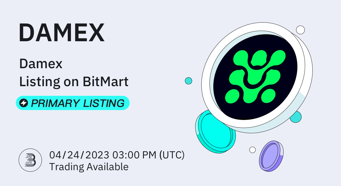 BitMartExchange's tweet photo. #BitMart is thrilled to announce the exclusive primary listing of @damex_io 🤩

💰Trading pair: $DAMEX/USDT
💎Deposit: 04/27/2023 03:00 PM UTC
💎Trading: 04/24/2023 03:00 PM UTC

👉Learn more: https://t.co/tEfZc0fSL6 https://t.co/IJtUfiSmDO