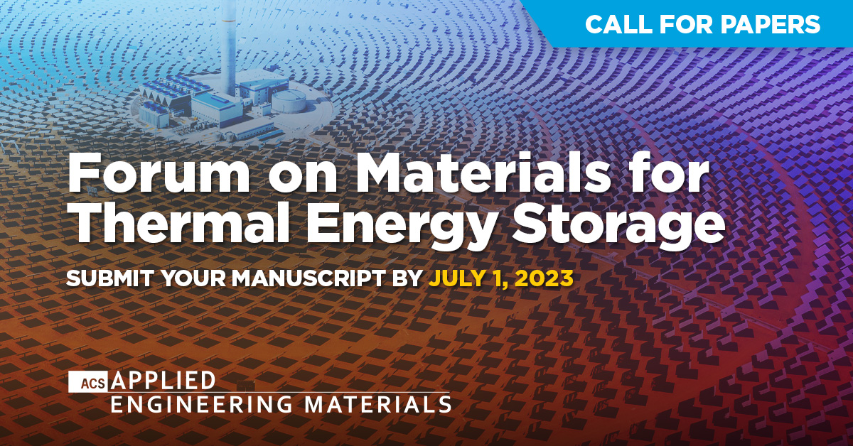ACS_AMI's tweet photo. π£ Open Call for Papers! ACS Applied Engineering Materials seeks submissions to an upcoming Forum on topics related to synthesis, characterization & performance of organic and inorganic phase change materials and their composites. #ACSAEnM
Learn more: https://t.co/K8CFVdaFyz https://t.co/Y80VUTBolv