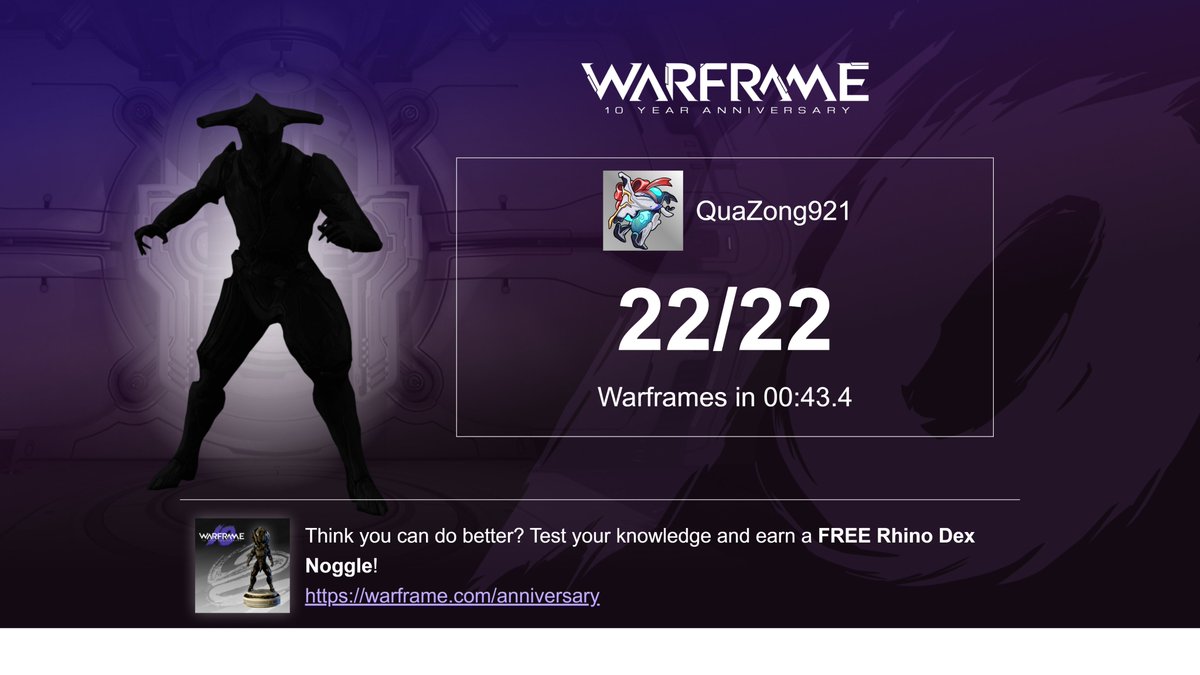RonQBolo's tweet image. #GuessThatWarframe Download your score and share it on Twitter using #GuessThatWarframe for a chance to win an additional Reward! 10 Tenno submissions will be randomly selected to win a Warframe Bundle of their choice!