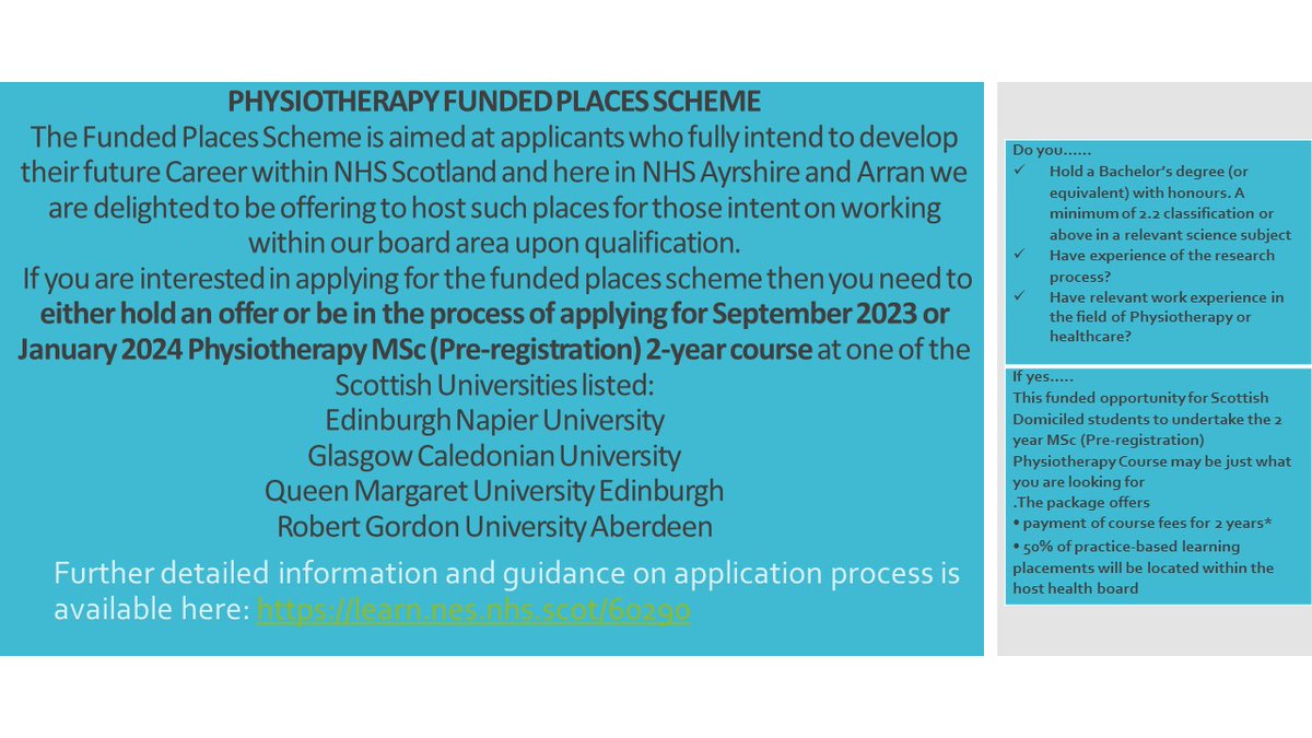 Still time to apply for this opportunity👇Do you or anyone you know already hold a BSc (honours) degree but always wanted to be a registered Physiotherapist? Ayrshire &amp; Arran are supporting this scheme . More information available learn.nes.nhs.scot/60290