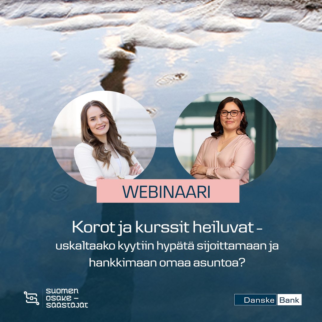Korot ja kurssit heiluvat – uskaltaako kyytiin hypätä sijoittamaan ja hankkimaan omaa asuntoa? 👀

Osallistu webinaariimme keskiviikkona 26.4. klo 17.30. Lähetyksessä mukana Nuorten Osakesäästäjien Maria Nurminen ja Danske Bankin senioristrategi Kaisa Kivipelto.
