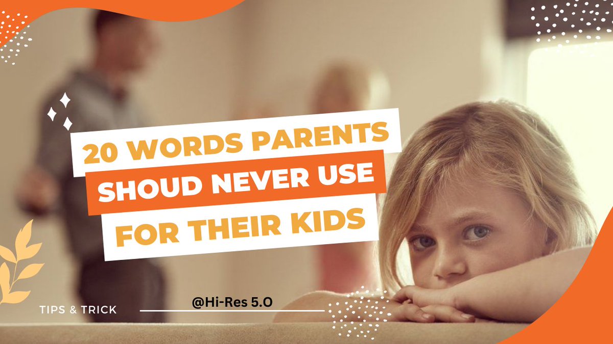 hires5o's tweet photo. 👉👉20 Words Parents Should Never Use for Their Kids: The Importance of Positive Language in Parenting #parenting-tips
Link Here 🔗🔗https://t.co/Zxo4H5vbO2 https://t.co/M4Oye9bkMB