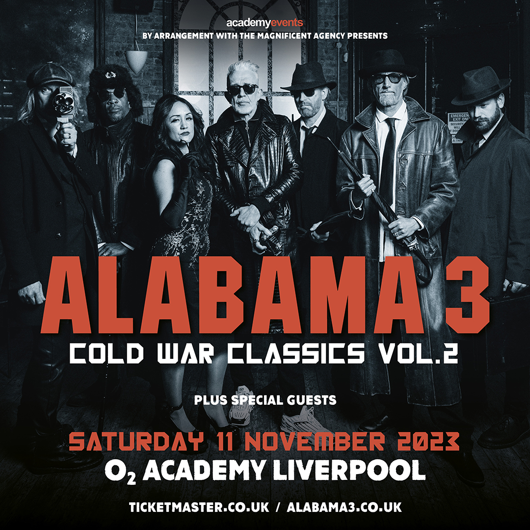 O2 Academy Liverpool (@o2academylpool) on Twitter photo Legendary acid house country band from Brixton, <a href="/TheAlabama3/">The Alabama 3</a>, are back with their fourteenth studio album โCold War Classics Vol.2โ and are heading here on Sat 11 Nov๐
Get 48-hour early access Priority Tickets from 10am Wed 26 & Fri 28 Apr๐ #O2Priority
amg-venues.com/BIfu50NQ8Bx Legendary acid house country band from Brixton, <a href="/TheAlabama3/">The Alabama 3</a>, are back with their fourteenth studio album โCold War Classics Vol.2โ and are heading here on Sat 11 Nov๐
Get 48-hour early access Priority Tickets from 10am Wed 26 & Fri 28 Apr๐ #O2Priority
amg-venues.com/BIfu50NQ8Bx