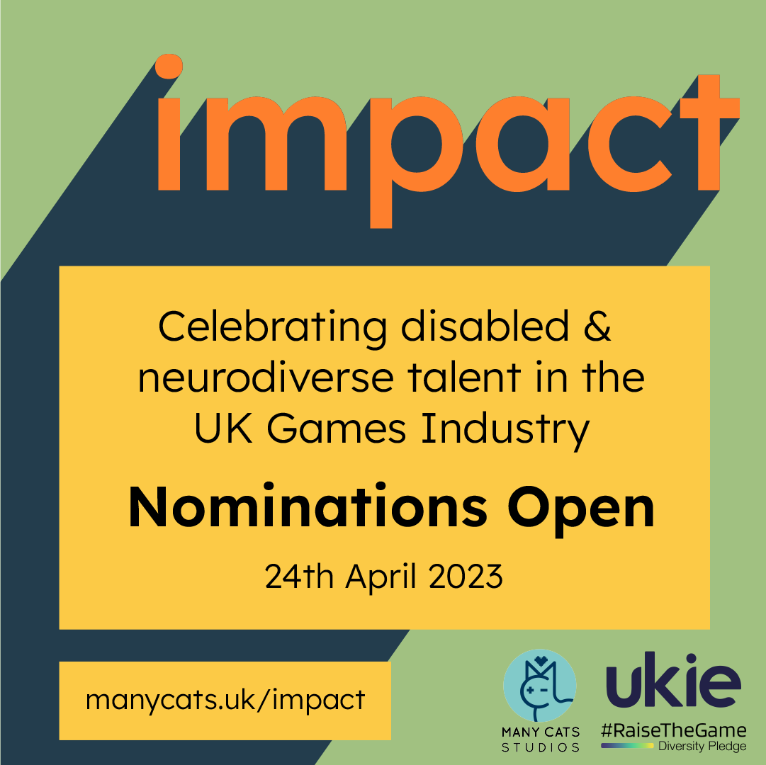 Ukie (@uk_ie) on Twitter photo Introducing Impact - the joint campaign by <a href="/ManyCatsStudios/">Many Cats Studios</a> and Ukie's #RaiseTheGame initiative to showcase disabled and neurodiverse people working in games.
Nominations are now open: manycats.uk/impact
#WeAreImpact2023 Introducing Impact - the joint campaign by <a href="/ManyCatsStudios/">Many Cats Studios</a> and Ukie's #RaiseTheGame initiative to showcase disabled and neurodiverse people working in games.
Nominations are now open: manycats.uk/impact
#WeAreImpact2023