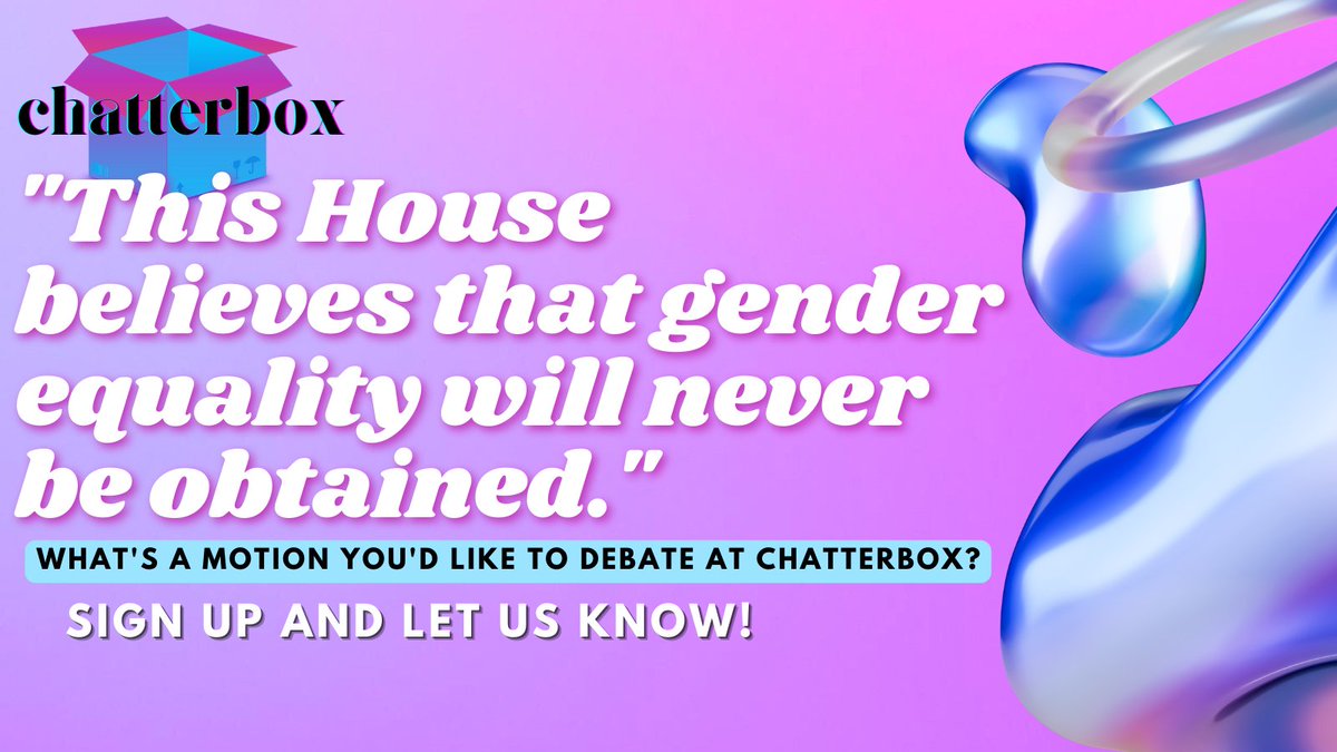We ask all debaters to submit a potential motion when signing up for Chatterbox. My personal favourite? ‘THBT gender equality will never be obtained.’ 

What’s a motion YOU would love to debate at Chatterbox? 💜

Sign up here and let us know - shortest.link/qg6o