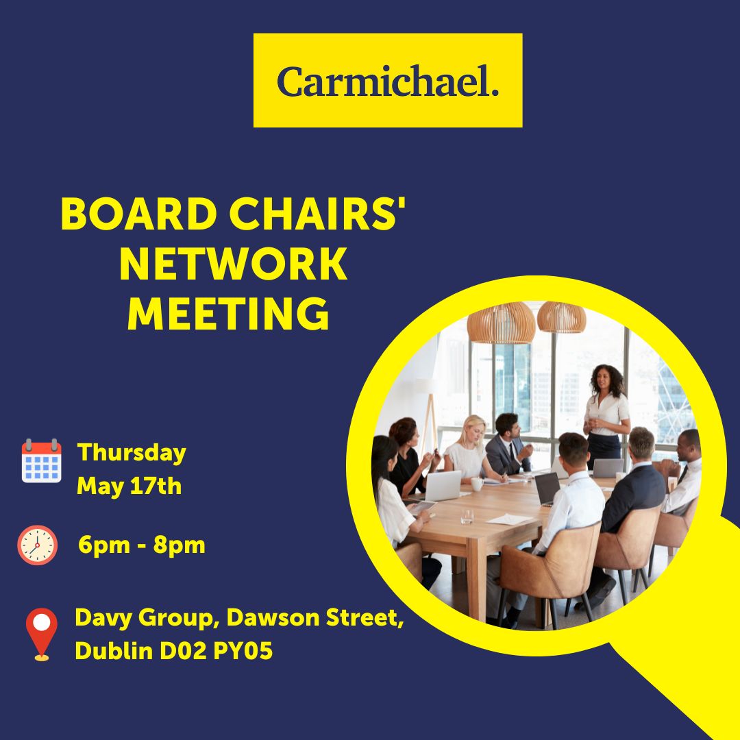 The next Board Chairs’ Network Meeting will take place: 📅Wednesday May 17th 2023 ⏲️6pm-8pm, 📍Davy Group, Dawson Street, Dublin D02 PY05 If you would like to join the Board Chairs’ Network and/or attend the next meeting, see carmichaelireland.ie/.../board-chai…