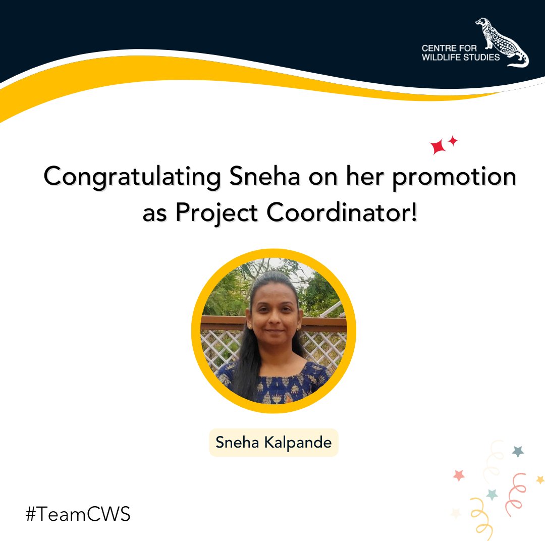 We are delighted to announce the promotion of Sneha Kalpande to Project Coordinator, recognizing her passion and dedication to our team and programs.

#TeamCWS #CWSIndia #wildlife #NGO #wildlifejobs #wildlifeconservation #WildSurakshe #WildShaale
