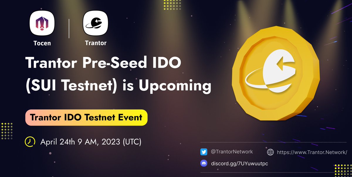 TrantorNetwork's tweet photo. 🌠Trantor's testnet IDO tokensale will begin in 4 hours on @tocen__ at 9:00 UTC 

💡Supply: 5,000,000 $TRA
💰Hardcap: 1,000 Sui
➡️Enter: https://t.co/y800jIGHCd 

🚀Some special rewards are given to users who participate in the testnet IDO. https://t.co/3cb3LnGeHd