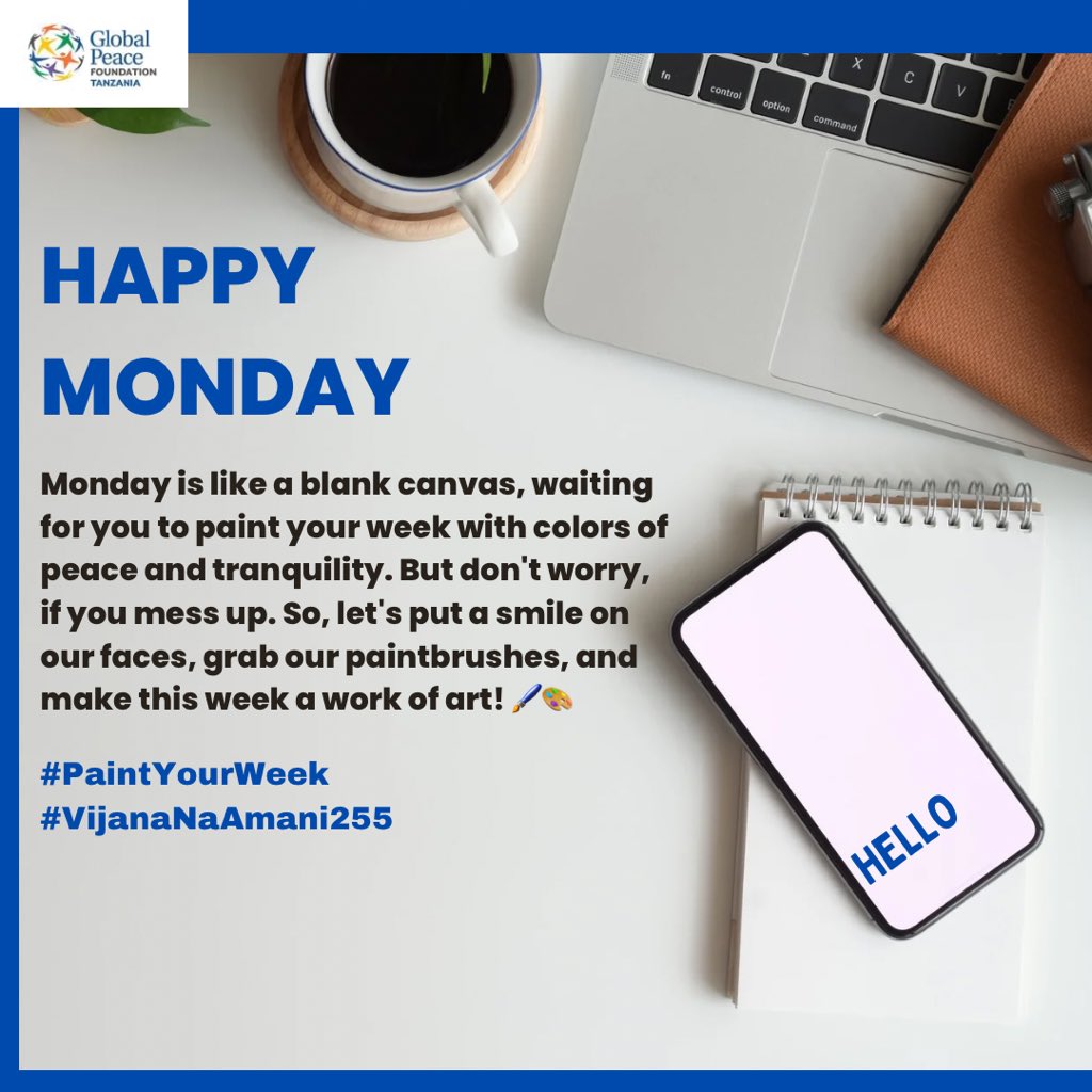 globalpeacetz's tweet photo. Monday is like a blank canvas, waiting for you to paint your week with colors of peace and tranquility. But don't worry, if you mess up. So, let's put a smile on our faces, grab our paintbrushes, and make this week a work of art! 🖌️🎨
 
#PaintYourWeek #VijanaNaAmani255 https://t.co/kF7JKDyEau