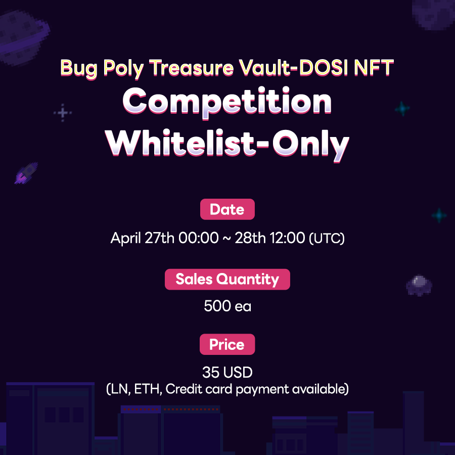 DOSI_official's tweet photo. 📢Check out Bug Poly Treasure Vault-DOSI NFT !

Revealing Bug Poly NFT now ! Check the NFT and connect your DOSI wallet to check if you are registered for the Whitelist!
Go now 👉https://t.co/816fAreQjJ

Please refer to the image for Whitelist Sale Schedule 👇 https://t.co/WyLld4kIcC