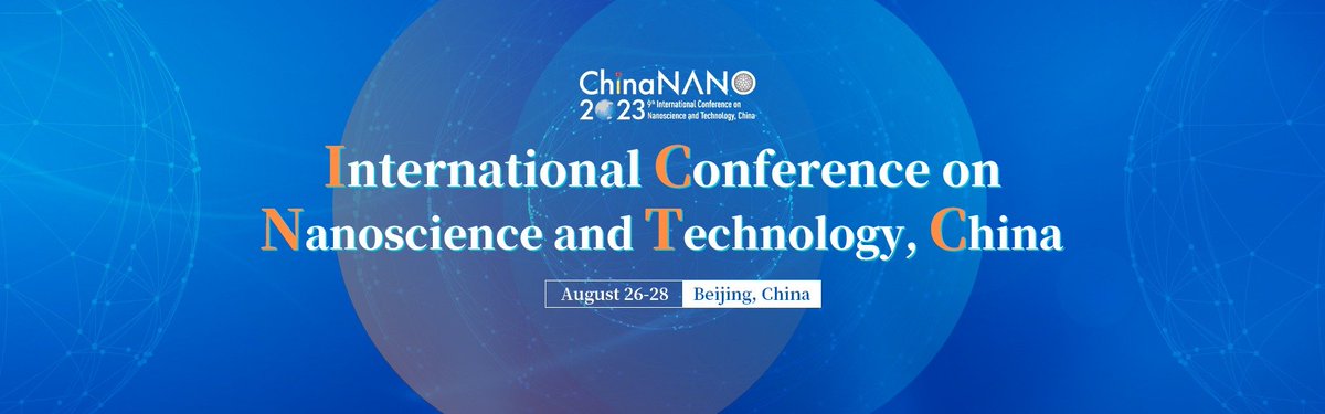 National Center For Nanoscience and Technology (@nanocenter_) on Twitter photo <a href="/Nanocenter_/">National Center For Nanoscience and Technology</a> cordially invite you to participate in the 9th International Conference on Nanoscience and Technology, China (ChinaNANO 2023), to be held from August 26-28, 2023 in Beijing, China.
For more details, please visit:
chinanano.org.cn/en/
#Nanoconference <a href="/Nanocenter_/">National Center For Nanoscience and Technology</a> cordially invite you to participate in the 9th International Conference on Nanoscience and Technology, China (ChinaNANO 2023), to be held from August 26-28, 2023 in Beijing, China.
For more details, please visit:
chinanano.org.cn/en/
#Nanoconference