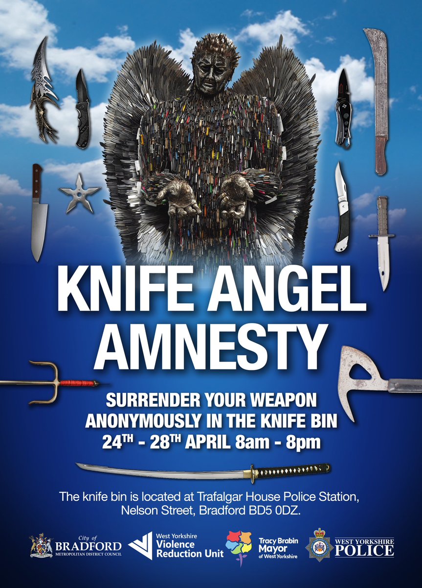 And we’re off! The #KnifeAngelAmnesty is now OPEN!  Please share! 
You can now bring any of the below to Trafalgar House Police Station #Bradford NO QUESTIONS ASKED! Let’s make our community a safer place to live #knifeangel @WYP_BradfordC @wy_vru @WestYorksPolice @BradfordCFT