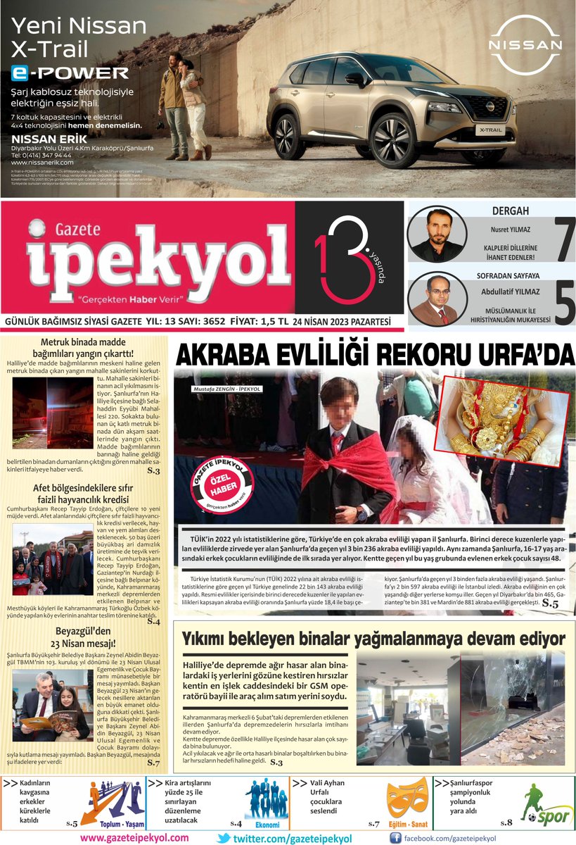 gazeteipekyol's tweet photo. 📌#AKRABA #EVLİLİĞİ #REKORU URFA’DA
📌YIKIMI BEKLEYEN #BİNALAR #YAĞMALANMAYA DEVAM EDİYOR
📌#METRUK BİNADA #MADDE #BAĞIMLILARI #YANGIN ÇIKARTTI
📌#AFET BÖLGESİNDEKİLERE SIFIR FAİZLİ #HAYVANCILIK #KREDİSİ
📌#BEYAZGÜL’DEN 23 NİSAN MESAJI https://t.co/MHYjNfuyUy