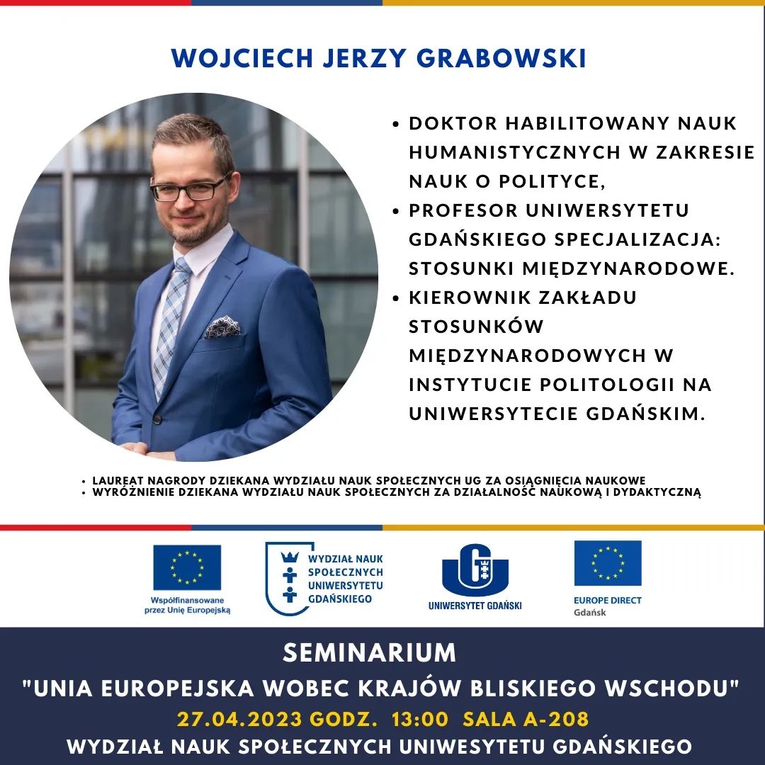 Serdecznie zapraszamy do udziału w seminarium na temat #UniaEuropejska wobec krajów #BliskiWschód🐫

Czas spotkania: 27.04.2023 o godzinie 13:00 🕐
Miejsce spotkania:  Wydział Nauk Społecznych UG, Sala - A-208😊

Komentarza udzieli dr hab. Wojciech Grabowski