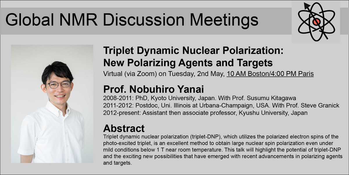 global_nmr's tweet photo. Next Tuesday, May 2nd, Prof. Nobuhiro Yanai @NobuhiroYanai will discuss new polarizing agents and targets for Triplet DNP!

Note the slight change in timing: 4 PM Paris/ 10 AM Boston (1h earlier than usual)

Please RT!
#NMRchat #chemtwitter https://t.co/9fzPw57MV2