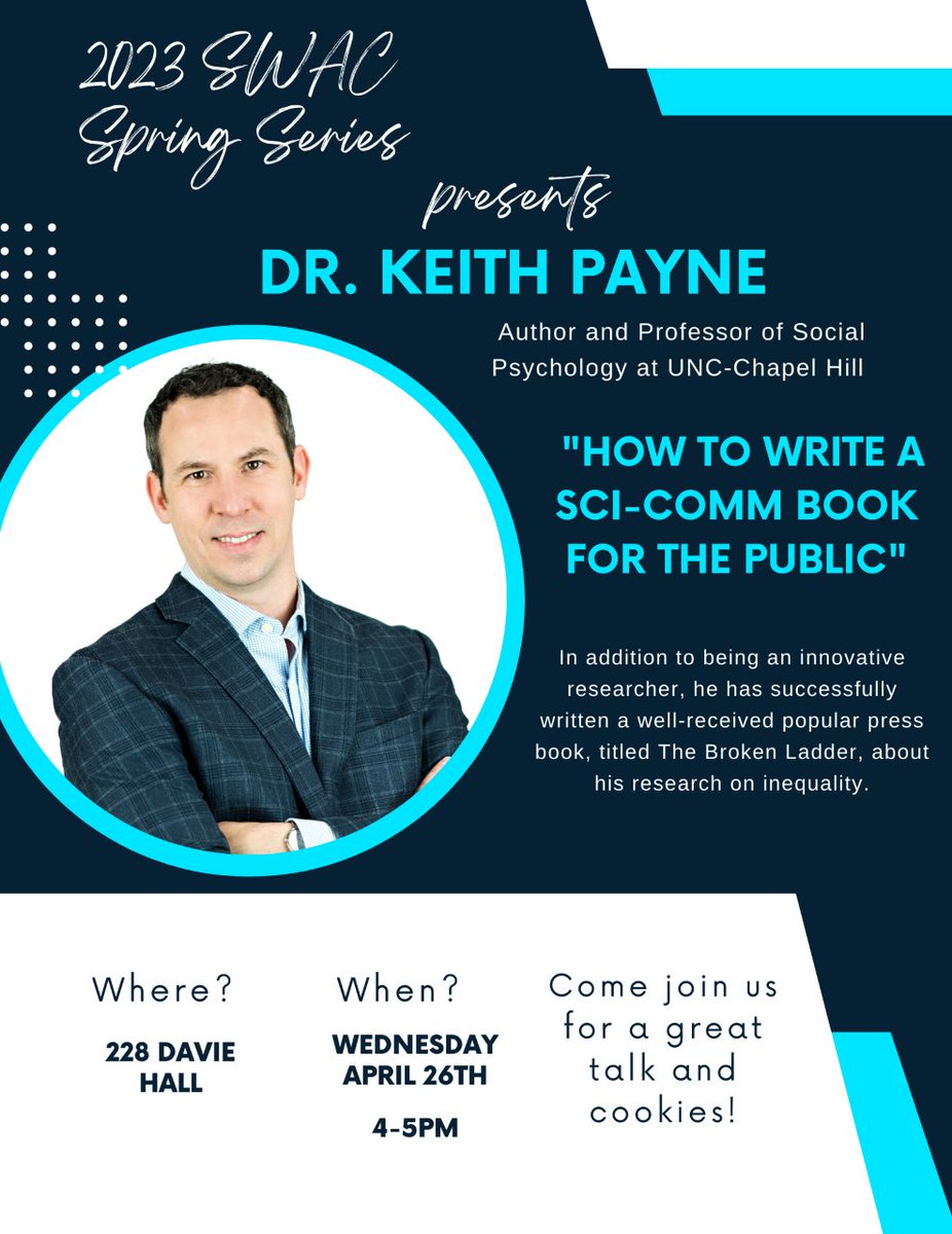 2023 Science Writing and Communication club (SWAC) Spring Break Series Presents Dr. Ketih Payne, Wednesday, April 26 from 4 - 5 pm in 228 Davie Hall.
