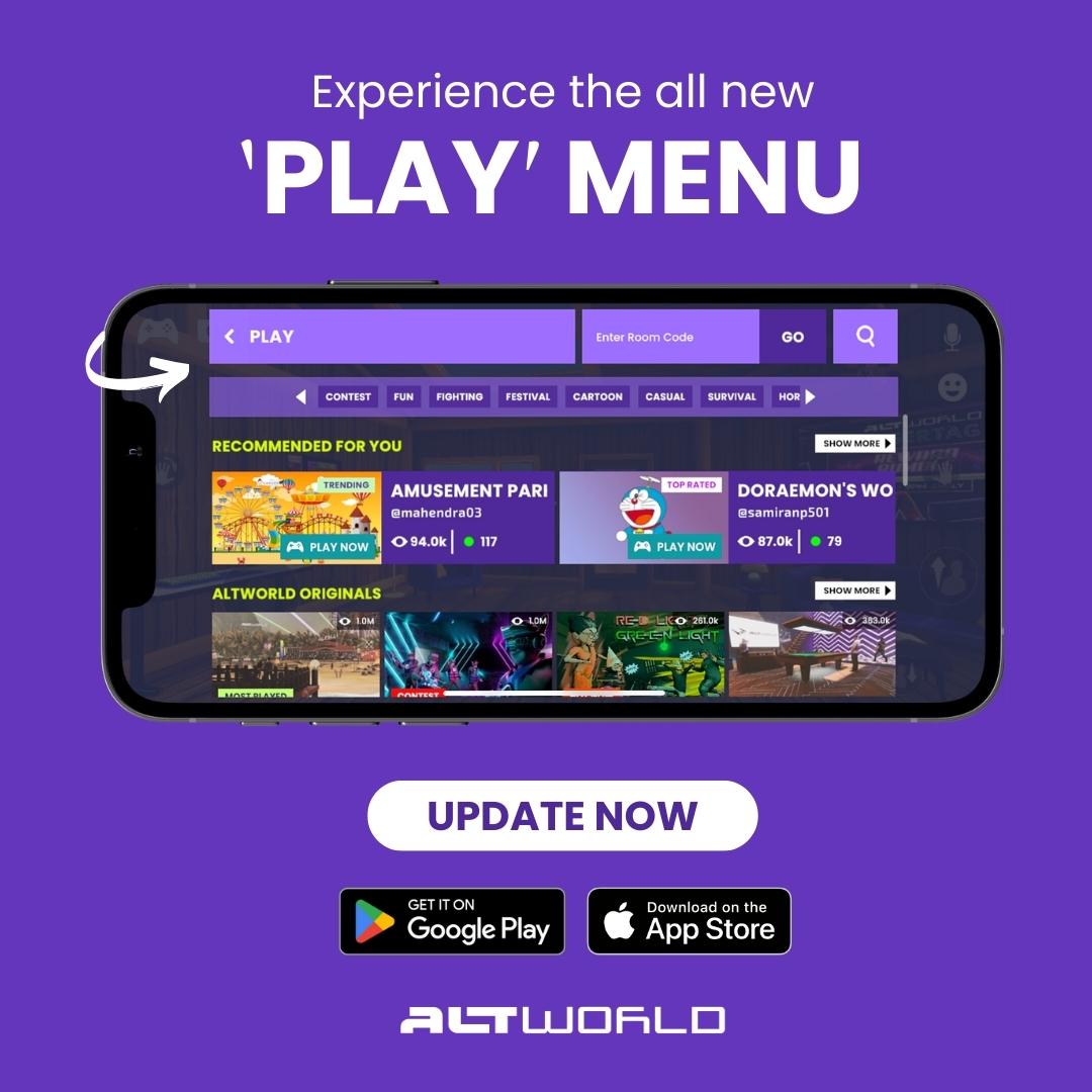 altworldapp's tweet photo. You are just an update away from the fresh 'PLAY' menu in AltWorld! 🔥
Head to Play Store or App Store ➡️ Tap UPDATE
#AltWorld #AppUpdate #MetaverseIndia https://t.co/B6b6e7Ehzq
