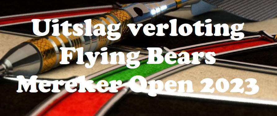 Uitslag verloting Flying Bears Mereker Open 2023
markernieuws.com/2023/17548.htm #Marken <a href="/FlyingBearsDart/">FlyingBears Darts</a> #FlyingBears #darten #darttoernooi <a href="/uncledomie/">Dominique de Groot</a> @Vlooky <a href="/Flying_Bears_2/">Flying Bears II</a> #MerekerOpen #verloting
