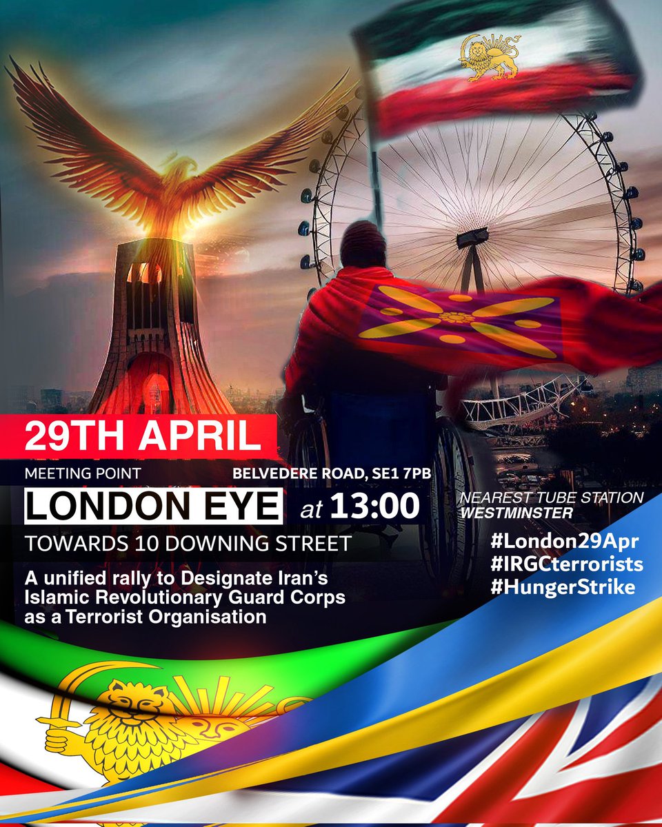 Please join <a href="/Vahid_Beheshti/">Vahid Beheshti وحید بهشتی</a> &amp; <a href="/MattieHeaven/">Mattie Heaven</a> on the 29th April in an enormous rally from London Eye towards 10 Downing Street, with one united voice: 
#IRGCterrorists

#London29Apr #HungerStrike
