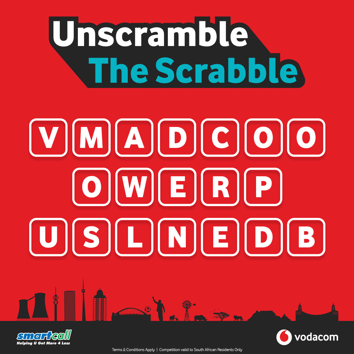 MosawenkosiS's tweet image. VODACOM
POWER
BUNDLES 
#UnscrambleTheScrabble 
#SmartcallWin #GetMore4less