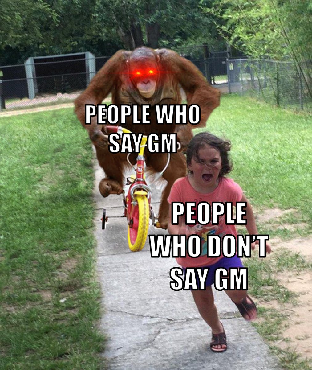 I guess they won't have a GM after all :)

GM #NFTTwitter

#nftmeme #gm