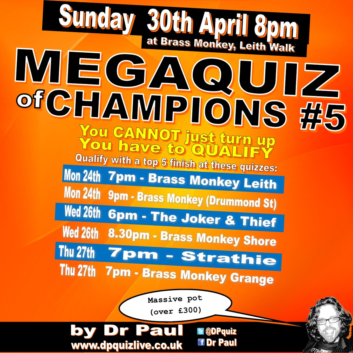 Megaquiz is back!

Qualify by finishing top 5 at any of these:

Mon 24th 
7pm - Brass Monkey Leith
9pm - Brass Monkey Drummond St

Wed 26th
6pm - Joker & Thief
8.30pm - Brass Monkey Shore

Thur 27th
7pm - Brass Monkey Grange
7pm - The Strathie

#pubquiz #dpquiz #edinburgh