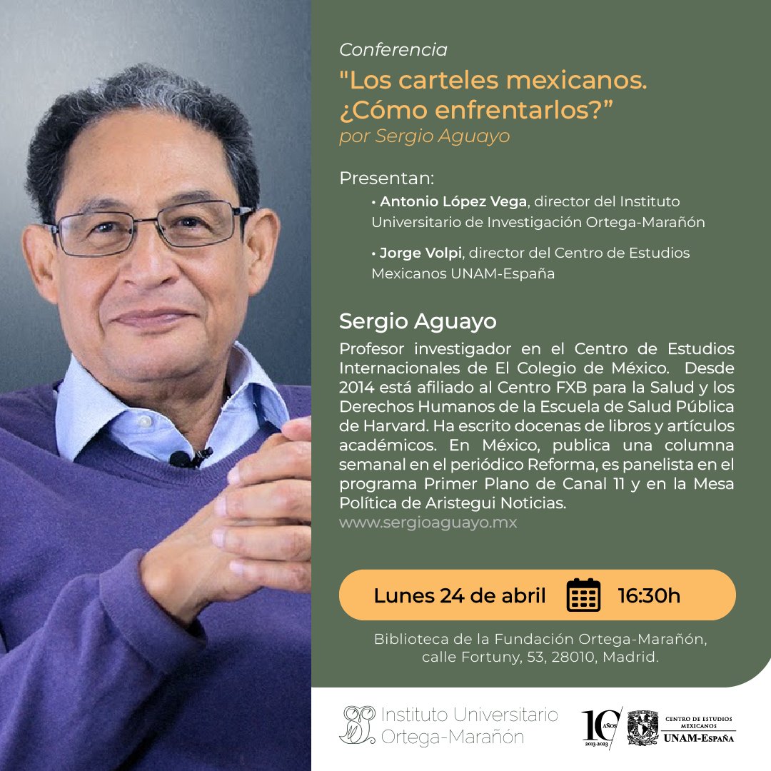 UNAM España (@unamespana) on Twitter photo 📌¡Te invitamos hoy a la conferencia “Los carteles mexicanos ¿Cómo enfrentarlos?” por el profesor investigador de El Colegio de México, <a href="/sergioaguayo/">Sergio Aguayo</a> ! 🗓24 de abril, 16:30h
🎟Entrada libre
<a href="/fortegamaranon/">Fundación Ortega-Marañón</a> 📌¡Te invitamos hoy a la conferencia “Los carteles mexicanos ¿Cómo enfrentarlos?” por el profesor investigador de El Colegio de México, <a href="/sergioaguayo/">Sergio Aguayo</a> ! 🗓24 de abril, 16:30h
🎟Entrada libre
<a href="/fortegamaranon/">Fundación Ortega-Marañón</a>