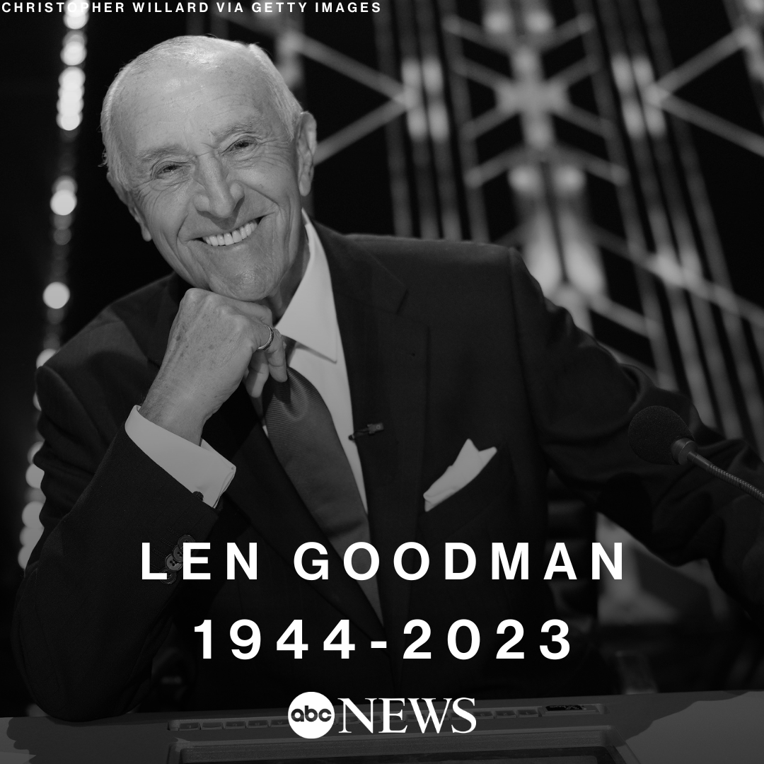 ABC's tweet photo. Len Goodman, the long-serving judge on “Dancing with the Stars” and “Strictly Come Dancing,” has died, his agent says. He was 78. https://t.co/HCz289ml7P https://t.co/UYIBpRv21L