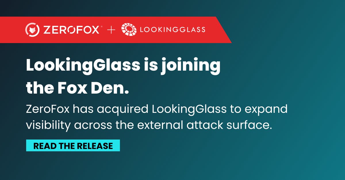 ZeroFox has acquired external attack surface intelligence company, <a href="/LG_Cyber/">LookingGlass, A ZeroFox Company</a> ! Learn more: ow.ly/sWMu50NQcra #EASM #threatintelligence #cybersecurity