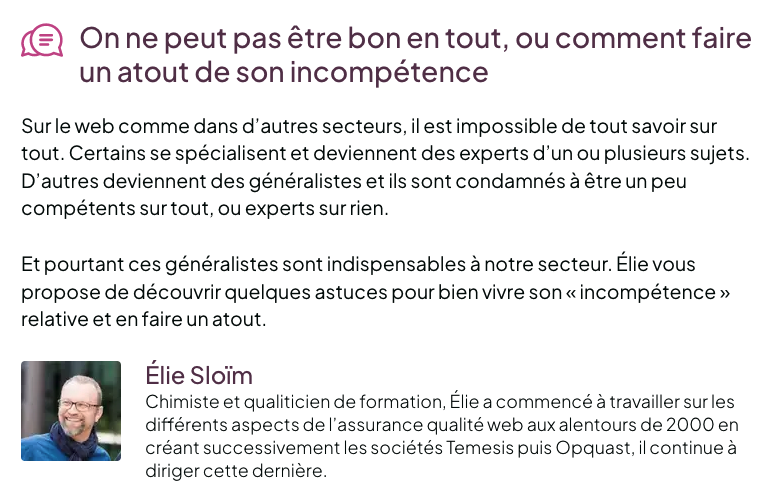 SudWeb's tweet image. Petit tour du programme : On ne peut pas être bon en tout, ou comment faire un atout de son incompétence, par Élie Sloïm (@ElieSl), à #SudWeb 2023. #skills

C&apos;est à Sud Web, inscrivez-vous pour ne pas manquer cela : sudweb.fr/2023/billetter…