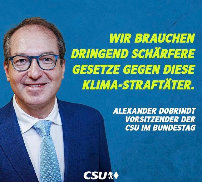 Diesem Zitat von Dobrindt kann ich sogar zustimmen...

Aber für mich sind "Klima-Straftäter" fossile Lobbyisten, die #Klimaschutz zugunsten kurzfristiger Profite mit Lügen und Desinformation verzögert und verhindert haben. Einige davon sitzen wahrscheinlich auch in der #CSU.